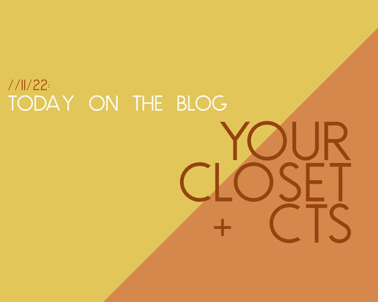 Your Closet + CTS