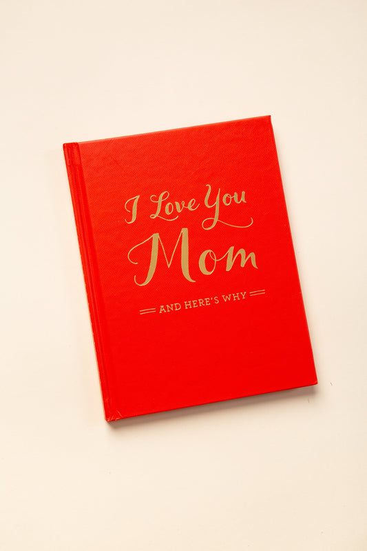 "I Love You Mom and Here's why" I Love you Mom and Heres Why BOOKS Compendium 